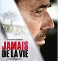 Jamais de la vie