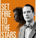 Set Fire to the Stars