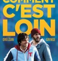 Comment c’est loin