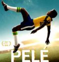 Pelé : Naissance d’une légende
