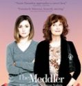 Ma Mère et Moi (The Meddler)