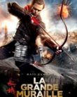 La Grande Muraille – The Great Wall