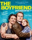 The Boyfriend – Pourquoi lui ?