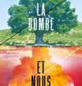 La Bombe et nous